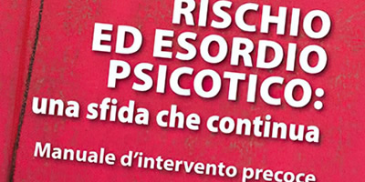 Rischio ed esordio Psicotico: una sfida che continua